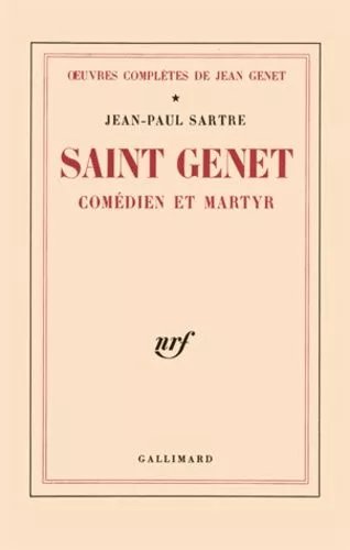 Oeuvres Complètes De Jean Genet Tome 1 - Saint Genet, Comédien Et Martyr