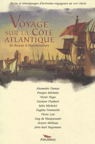 Voyage Sur La Côte Atlantique - De Royan À Noirmoutiers