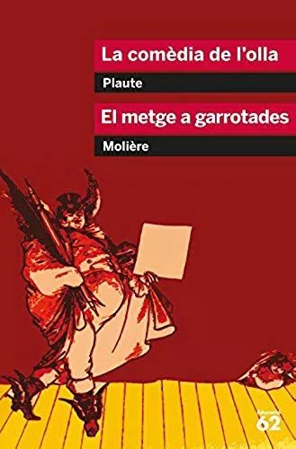 La Comèdia De L'olla. El Metge A Garrotades