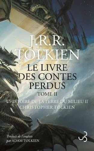 Le Livre Des Contes Perdus - Tome 2 - L'histoire De La Terre Du Milieu