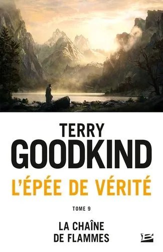 L'epée De Vérité - Tome 9 - La Chaîne Des Flammes