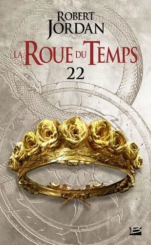 La Roue Du Temps Tome 22 - Le Poignard Des Rêves - Deuxième Partie