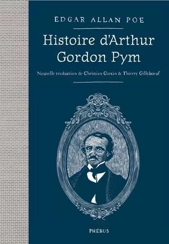 Histoire D'arthur Gordon Pym - Suivi De Journal De Julius Rodman