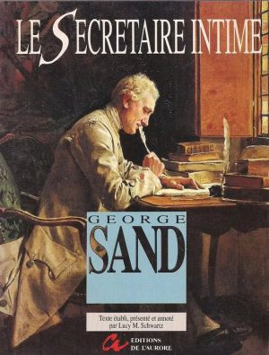 Les Oeuvres De George Sand N° 22 - Le Secrétaire Intime