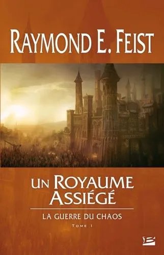 La Guerre Du Chaos - Tome 1 - Un Royaume Assiégé