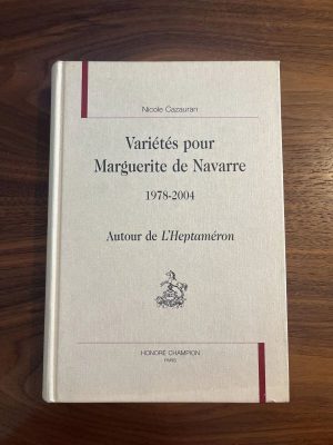 Variétés Pour Marguerite De Navarre - 1978-2004 - Autour De L'heptaméron