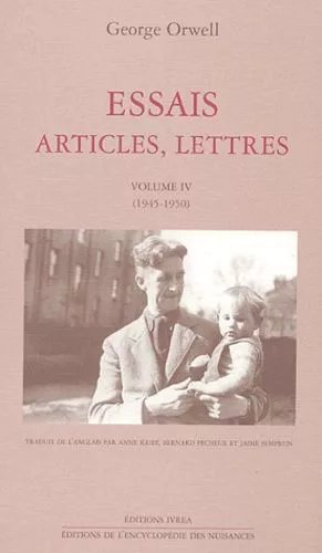 Essais, Articles, Lettres - Volume Iv (1945-1950)