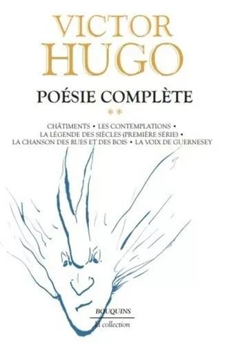 Poésie Volume 2 : Châtiments - Les Contemplations - La Légende Des Siècles, Première Série - La Chanson Des Rues Et Des Bois - La Voix De Guernesey