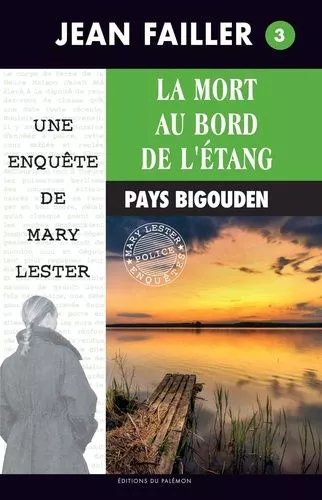 Les Enquêtes De Mary Lester - Tome 3 - La Mort Au Bord De L'étang