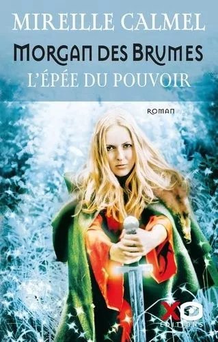 Morgan Des Brumes - Tome 1 - L'épée Du Pouvoir