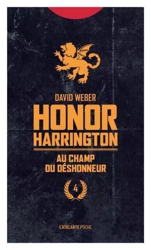 Honor Harrington - Tome 4 - Au Champs Du Déshonneur