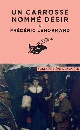 Voltaire Mène L'enquête - Un Carrosse Nommé Désir