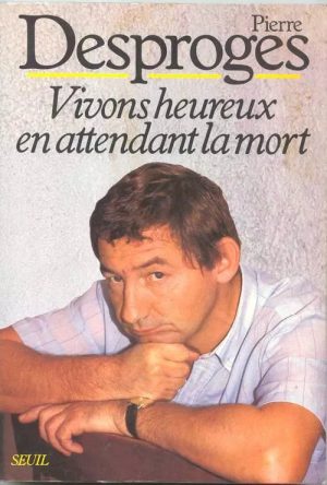 Vivons Heureux En Attendant La Mort