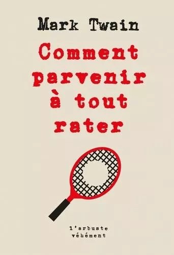 Comment Parvenir À Tout Rater