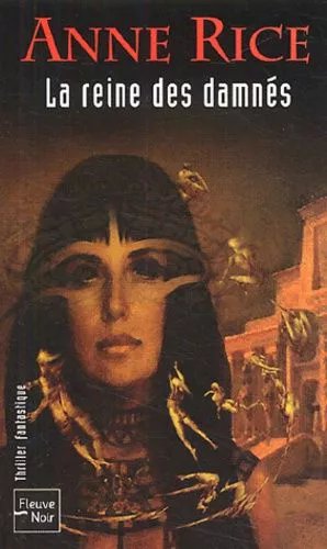 La Reine Des Damnés - Les Chroniques Des Vampires