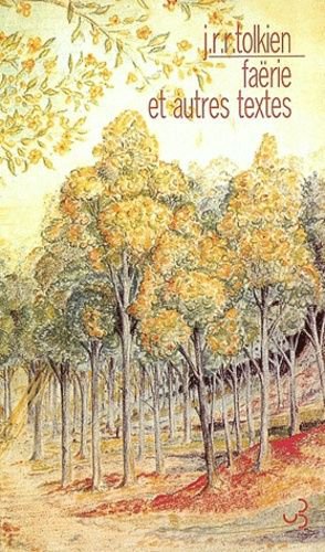 Faërie Et Autres Textes