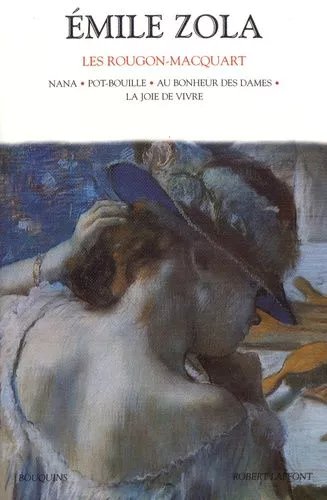Les Rougon-Macquart - Tome 3 - Nana - Pot-Bouille - Au Bonheur Des Dames - La Joie De Vivre