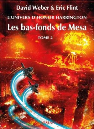 L'univers D'honor Harrington - Les Bas-Fonds De Mesa - Tome 2