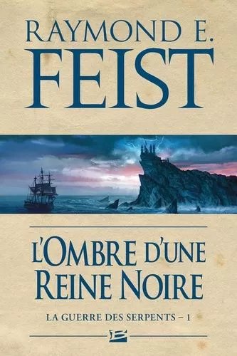 La Guerre Des Serpents - Tome 1 - L'ombre D'une Reine Noire