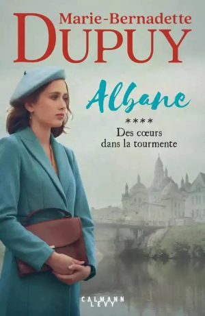 Albane - 4 - Albane, Tome 4 - Des Coeurs Dans La Tourmente - Livre Audio 2 Cd Mp3