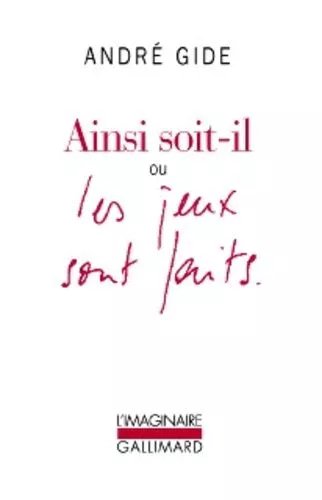 Ainsi Soit-Il Ou Les Jeux Sont Faits