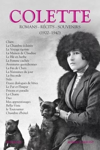 Colette - Volume 2, Romans, Récits, Souvenirs (1920-1940)