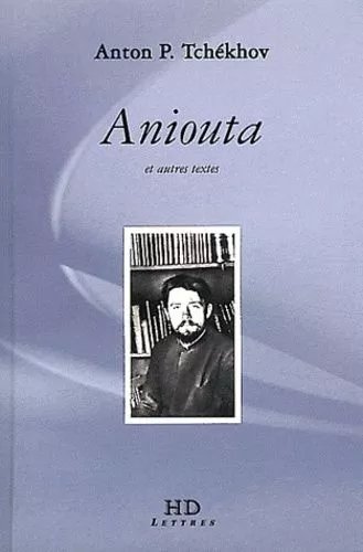 Aniouta Et Autres Textes