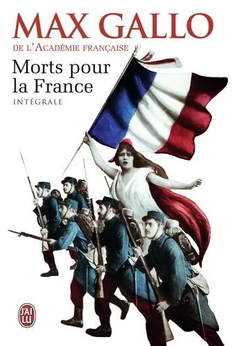 Morts Pour La France - Intégrale - Tome 1, Le Chaudron Des Sorcières (1913-1915) - Tome 2, Le Feu De L'enfer (1916-1917) - Tome 3, La Marche Noire (1917-1944)