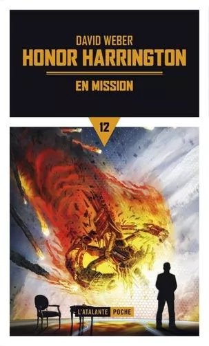 Honor Harrington - Tome 12 - En Mission