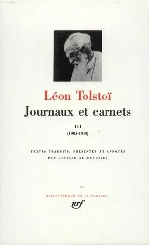 Journaux Et Carnets - Tome 3, Les Années 1905 À 1910