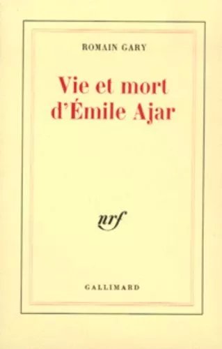 Vie Et Mort D'emile Ajar