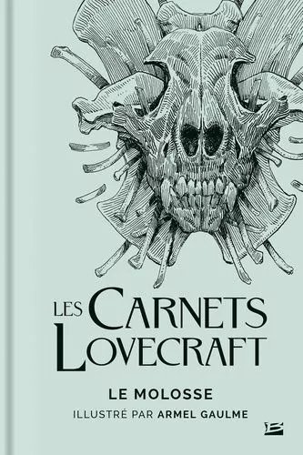 Les Carnets Lovecraft - Le Molosse