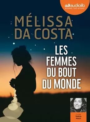Les Femmes Du Bout Du Monde - Livre Audio 2 Cd Mp3