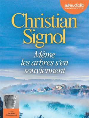 Même Les Arbres S'en Souviennent