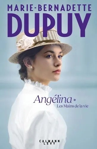 Angélina - Tome 1 - Les Mains De La Vie