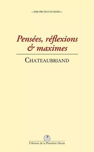 Pensées, Réflexions & Maximes