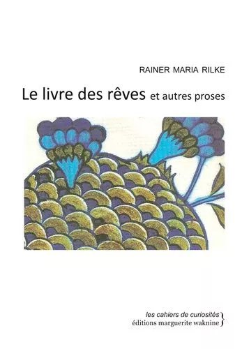 Le Livre Des Rêves Et Autres Proses