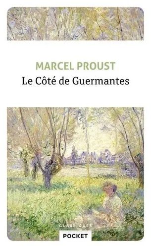 A La Recherche Du Temps Perdu - Tome 3 - Le Côté De Guermantes