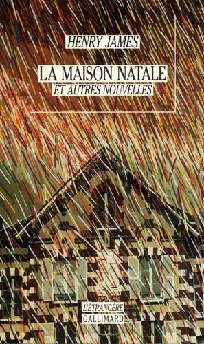 La Maison Natale Et Autres Nouvelles