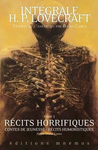 Intégrale H. P. Lovecraft - Tome 5 - Récits Horrifiques - Contes De Jeunesse - Récits Humoristiques