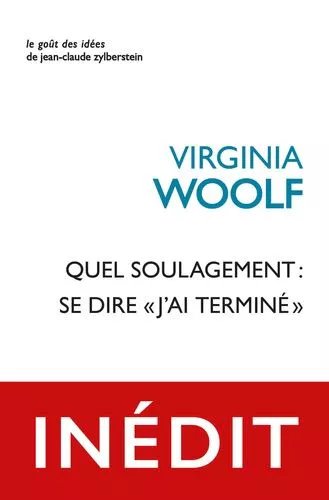 Quel Soulagement : Se Dire "J?Ai Terminé