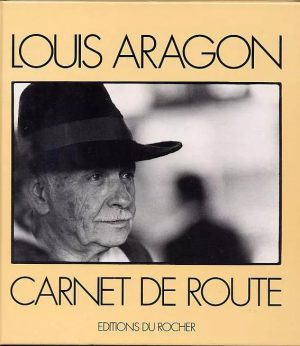 Louis Aragon - Carnet De Rout