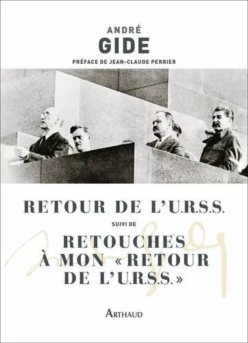 Retour De L'urss Suivi De Retouches À Mon "Retour De L'urss - Edition Enrichie De Documents Rares Ou Inédits