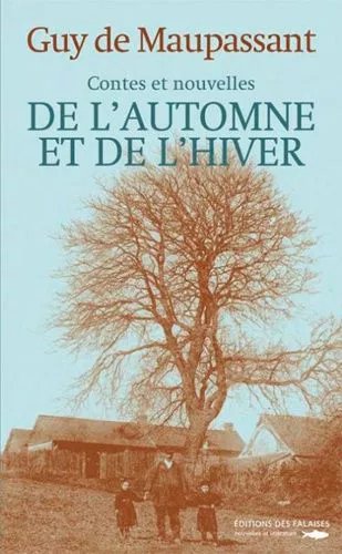 Contes Et Nouvelles - De L'automne Et De L'hiver