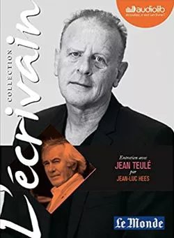 Entretien Inédit Avec Jean Teulé Par Jean-Luc Hees