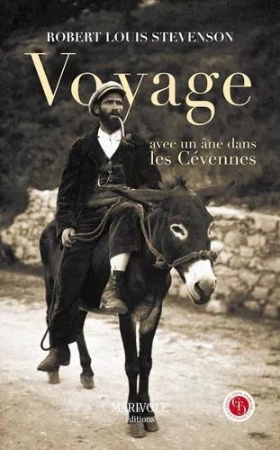 Voyage Avec Un Âne Dans Les Cevennes - Un Voyage À Travers La Haute-Loire, La Lozère Et Le Gard, En 1878