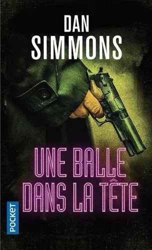 Une Enquête De Joe Kurtz - Tome 3 - Une Balle Dans La Tête