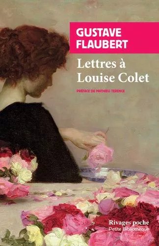 Lettres À Louise Colet - 1846-1848