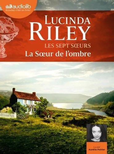 Les Sept Soeurs 3 - La Soeur De L'ombre - Les Sept Soeurs, Tome 3 - Livre Audio 2 Cd Mp3