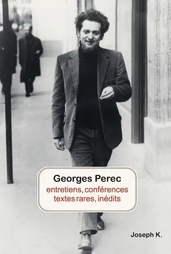 Entretiens, Conférences, Textes Rares, Inédits
